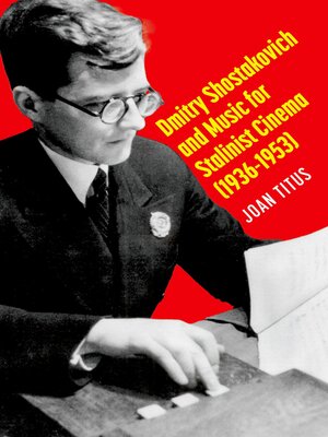 cover image of Dmitry Shostakovich and Music for Stalinist Cinema (1936-1953)